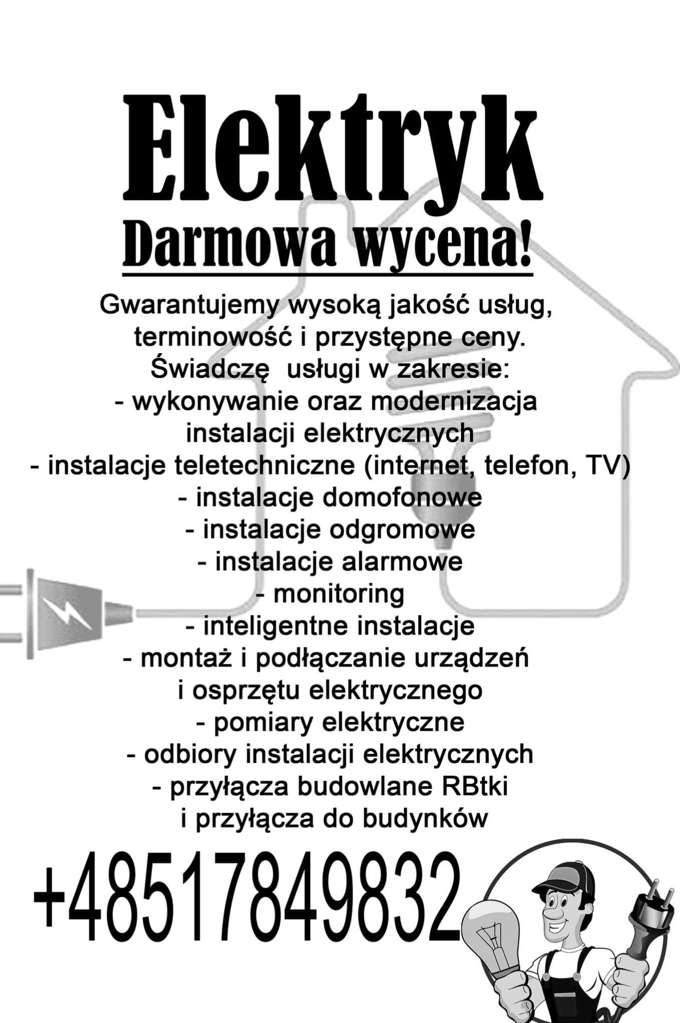 Ogłoszenie firmy elektrycznej z hasłem 'Darmowa wycena!', gwarancją jakości, terminowości i przystępnych cen, listą usług oraz numerem telefonu i wizerunkiem elektryka z żarówką i wtyczką.