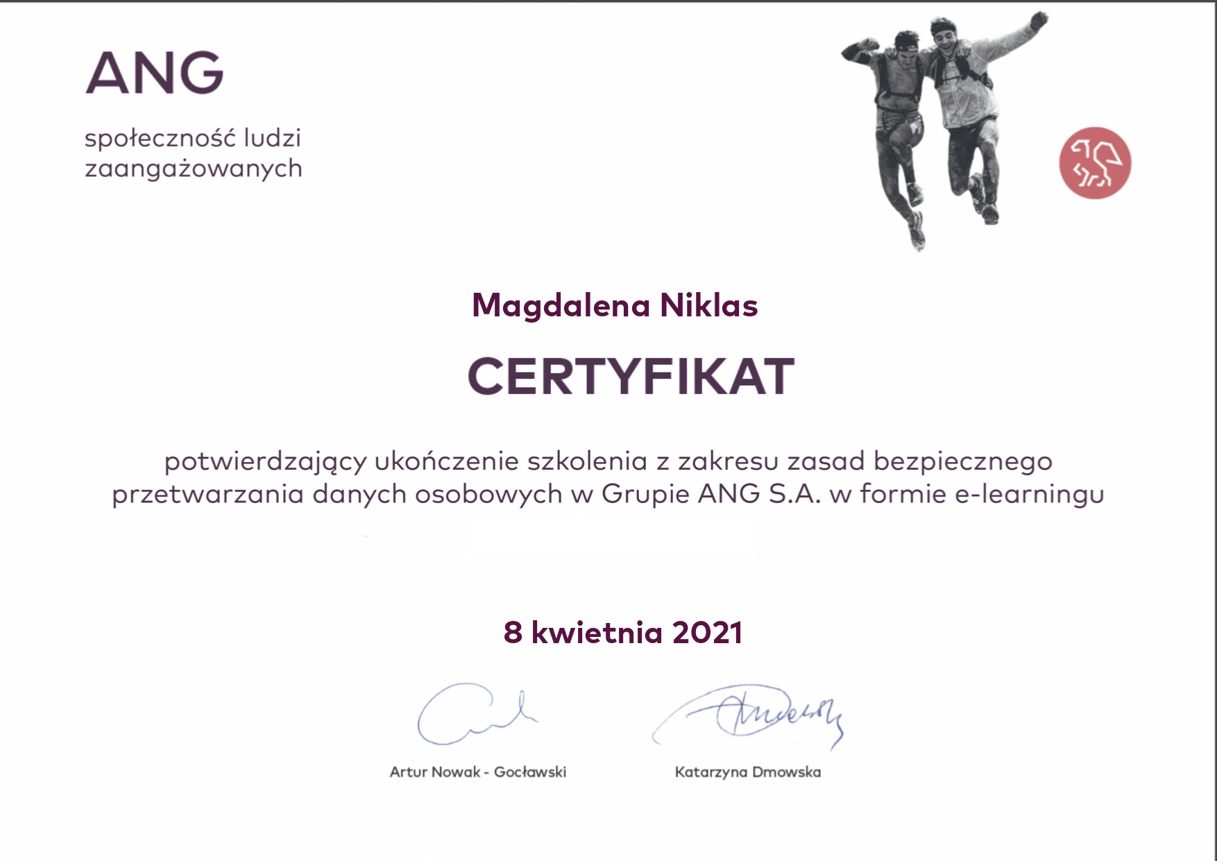 Certyfikat ukończenia szkolenia z zakresu zasad bezpiecznego przetwarzania danych osobowych w Grupie ANG S.A. dla Magdaleny Niklas, podpisany przez Artura Nowaka-Gocławskiego i Katarzynę Dmowską,...