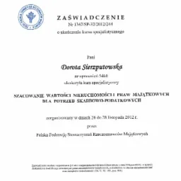Skan zaświadczenia o ukończeniu kursu specjalistycznego z zakresu szacowania wartości nieruchomości i praw majątkowych dla potrzeb skarbowo-podatkowych, wydanego przez Polską Federację Stowarzyszeń...