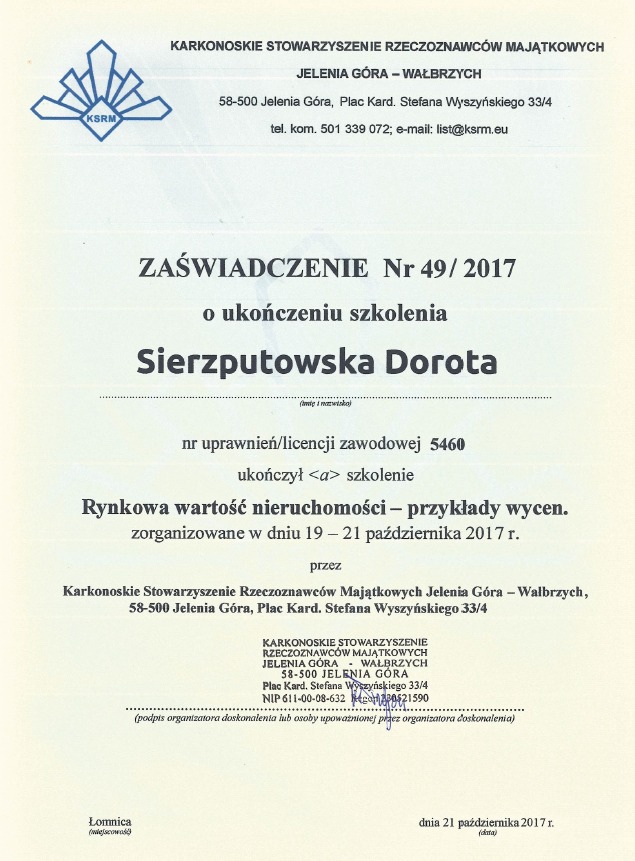 Skan zaświadczenia o ukończeniu szkolenia 'Rynkowa wartość nieruchomości - przykłady wycen' przez Dorotę Sierzputowską, wydane przez Karkonoskie Stowarzyszenie Rzeczoznawców Majątkowych, Jelenia...