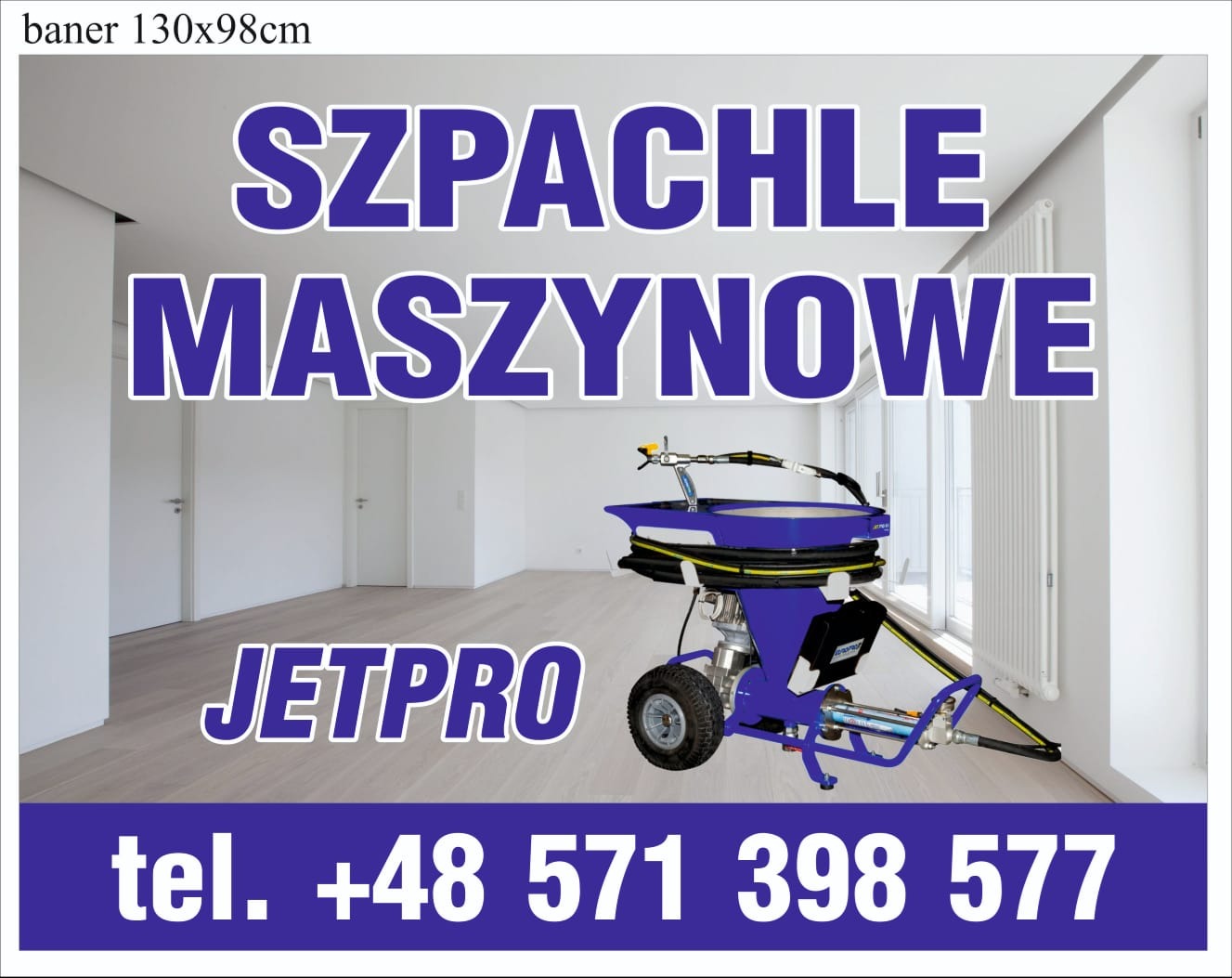 Reklama maszyny do nakładania materiałów wykończeniowych Jetpro na tle jasnego, pustego pomieszczenia z parkietem i białymi ścianami, z widocznym numerem telefonu.