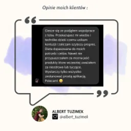 Grafika z opinią klienta Alberta Tuzimka, trenera/dietetyka, chwalącego współpracę, wiedzę i technikę, unikanie kontuzji, szybszy progres i dietę dopasowaną do potrzeb, z użyciem aplikacji...