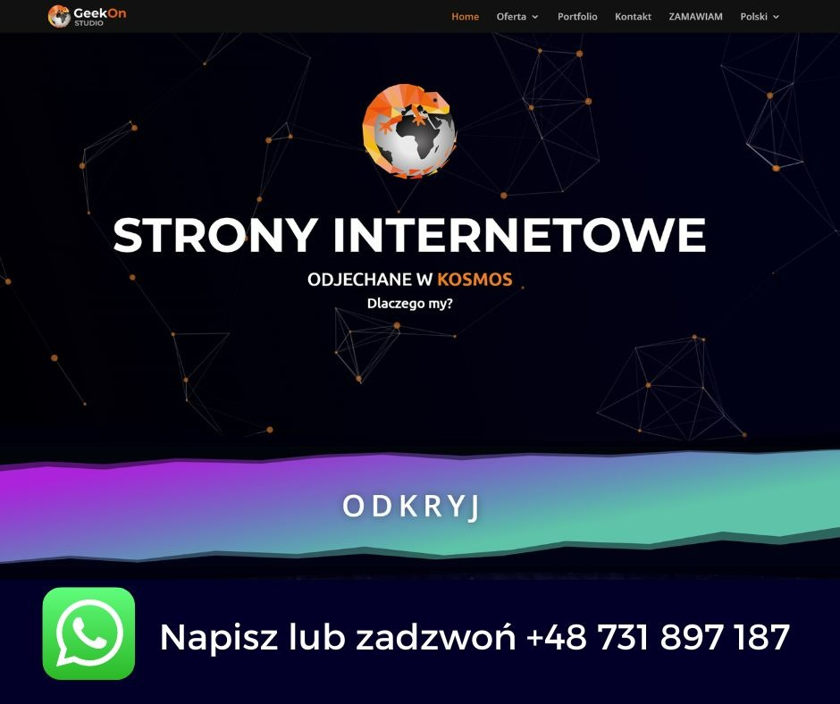 Strona internetowa z motywem kosmicznym, logo firmy GeekOn Studio w lewym górnym rogu, hasło 'Odjechane w kosmos' oraz przycisk 'Odkryj', numer kontaktowy i ikona WhatsApp w dolnej części.