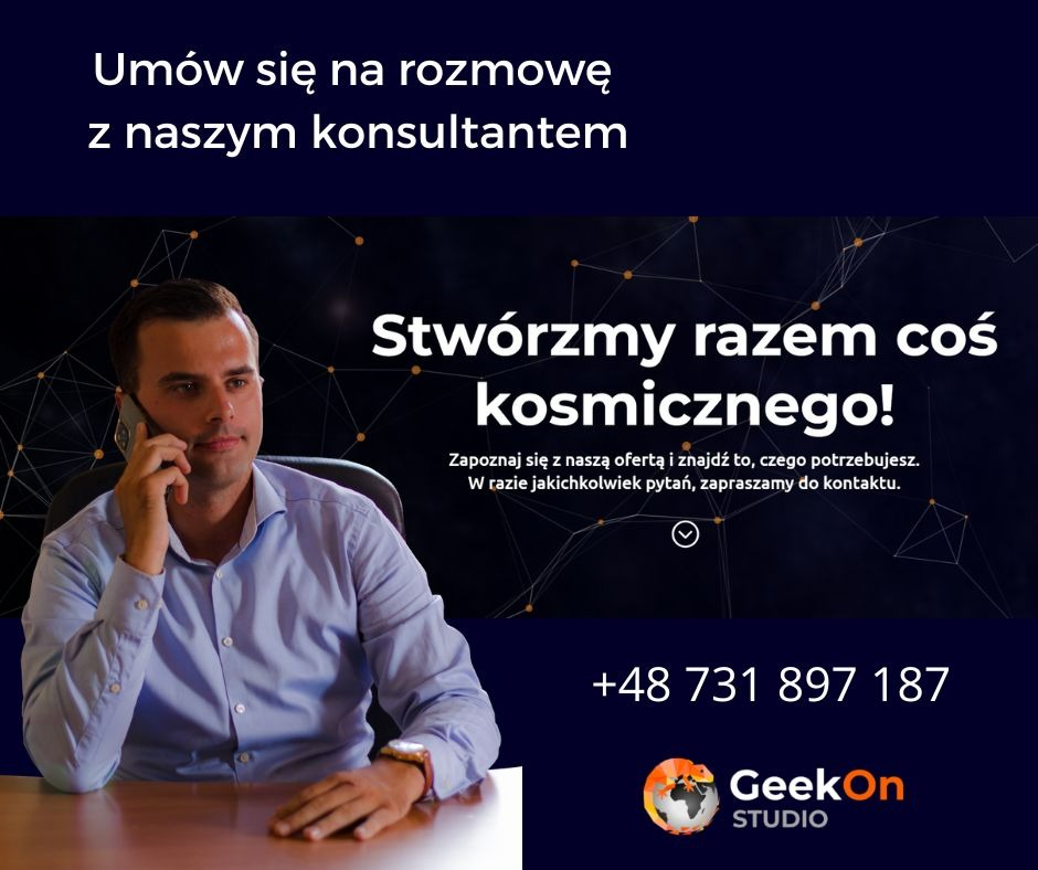Mężczyzna w błękitnej koszuli rozmawia przez telefon w biurze, w tle grafika z hasłem 'Stwórzmy razem coś kosmicznego!', numer telefonu i logo firmy GeekOn Studio.