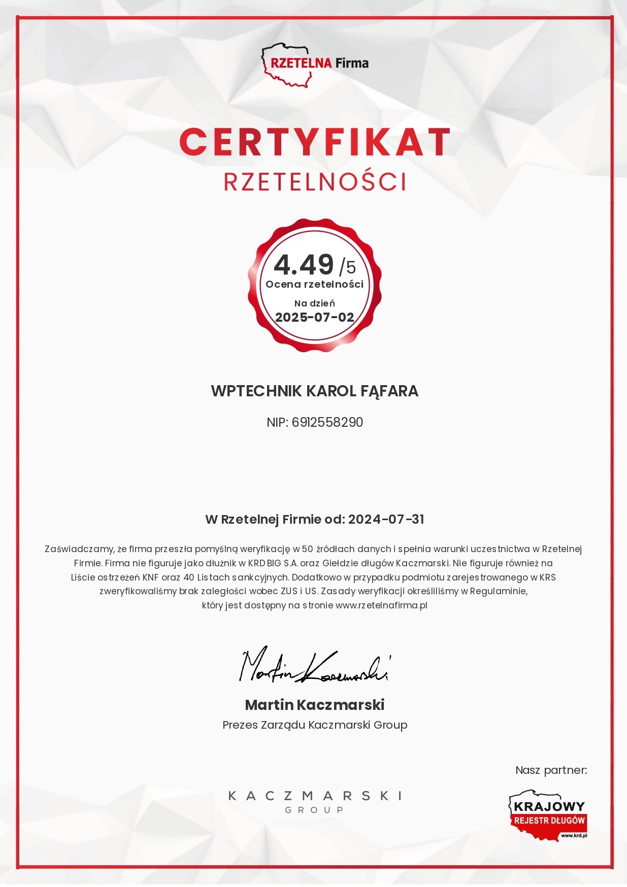 Certyfikat rzetelności dla WPTECHNIK Karol Fąfara z oceną 4.49/5, ważny do 2025-07-02. Dokument potwierdza pozytywną weryfikację w 50 źródłach danych.