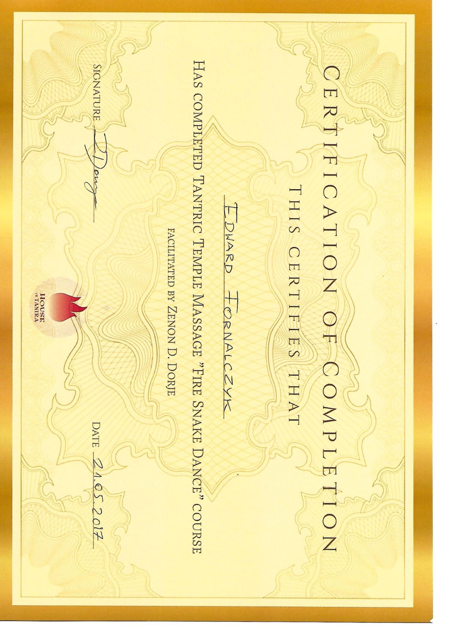 Certyfikat ukończenia kursu masażu tantrycznego 'Fire Snake Dance' dla Edwarda Fornalczyka, podpisany przez Douga i Zenona D. Dorje, wydany przez House of Tantra w dniu 21.05.2017, ozdobna rama...