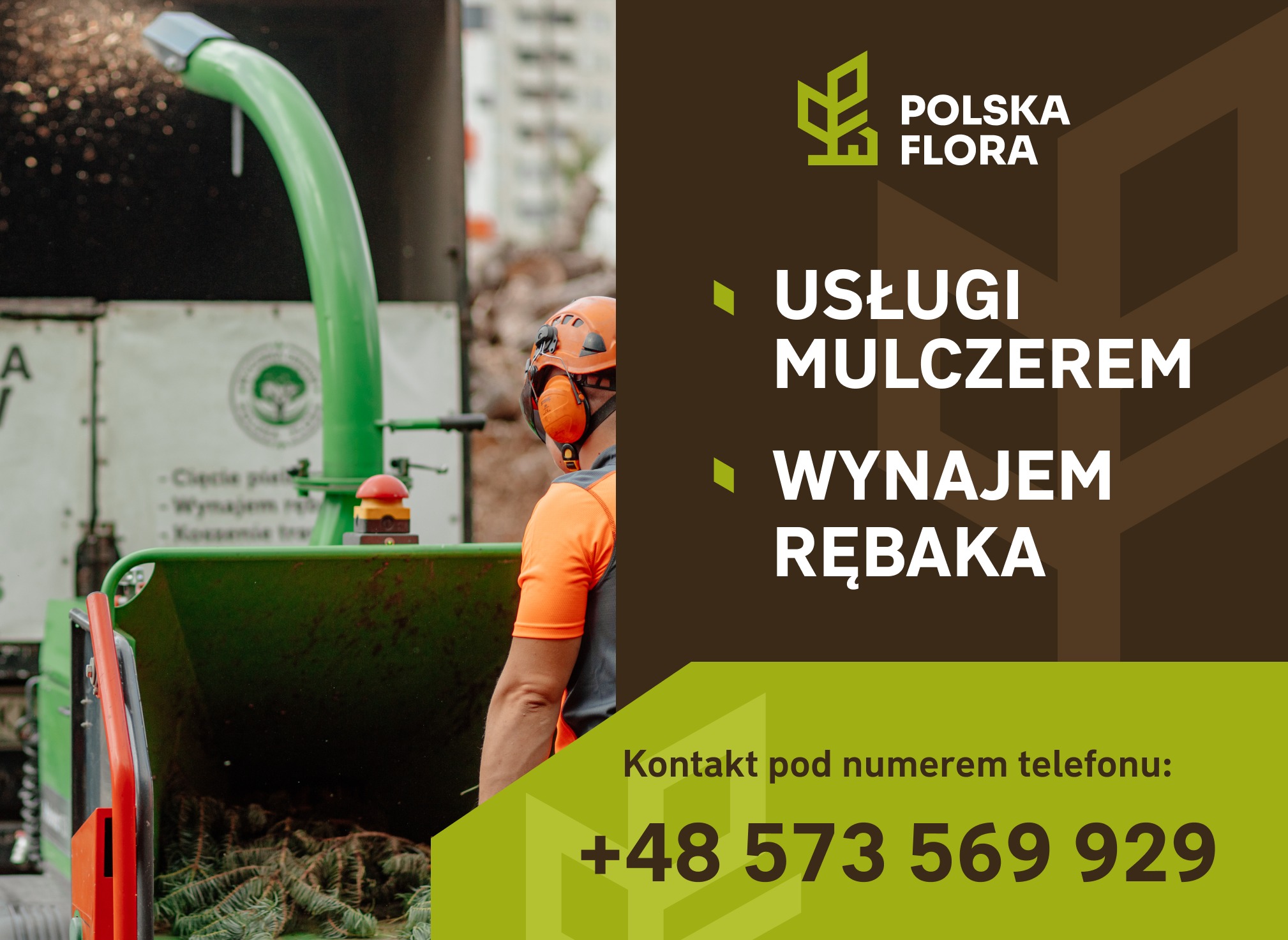 Grafika reklamowa firmy Polska Flora oferującej usługi mulczerem i wynajem rębaka, z widocznym fragmentem rębaka i pracownikiem w kasku i słuchawkach ochronnych.