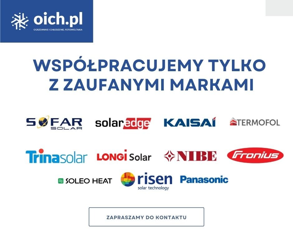 Logo firmy oich.pl z informacją o współpracy z zaufanymi markami, prezentacja logo marek SOFAR, SolarEdge, Kaisai, Termofol, Trinasolar, Longi Solar, Nibe, Fronius, Soleo Heat, Risen, Panasonic...