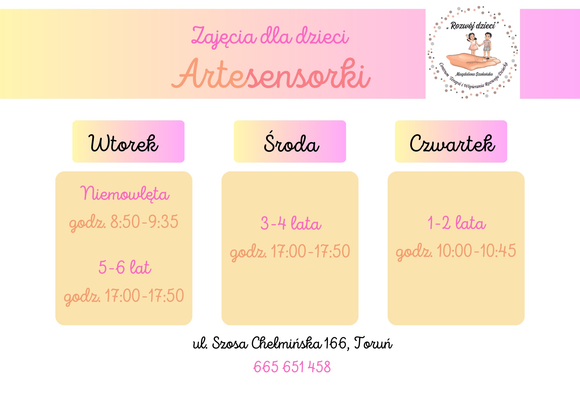 Grafika reklamowa zajęć dla dzieci Artesensorki, z harmonogramem na wtorek, środę i czwartek dla różnych grup wiekowych (niemowlęta, 1-2 lata, 3-4 lata, 5-6 lat), adres ul. Szosa Chełmińska 166...