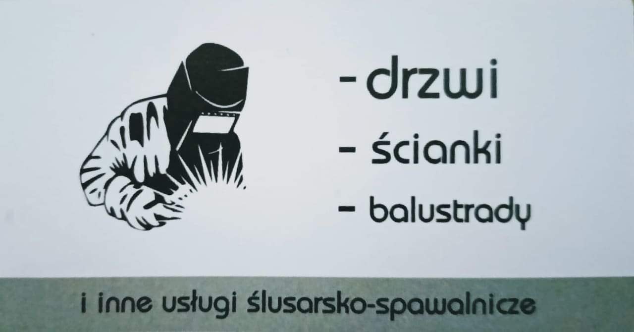 Czarno-biała grafika przedstawiająca spawacza w masce, obok wypisane usługi: drzwi, ścianki, balustrady oraz informacja o usługach ślusarsko-spawalniczych.