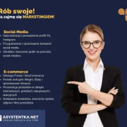 Grafika reklamowa prezentująca ofertę zdalnej obsługi dla firm, z hasłem 'Rób swoje! Ja zajmę się MARKETINGIEM!', listą usług z zakresu Social Media i E-commerce oraz uśmiechniętą kobietą...