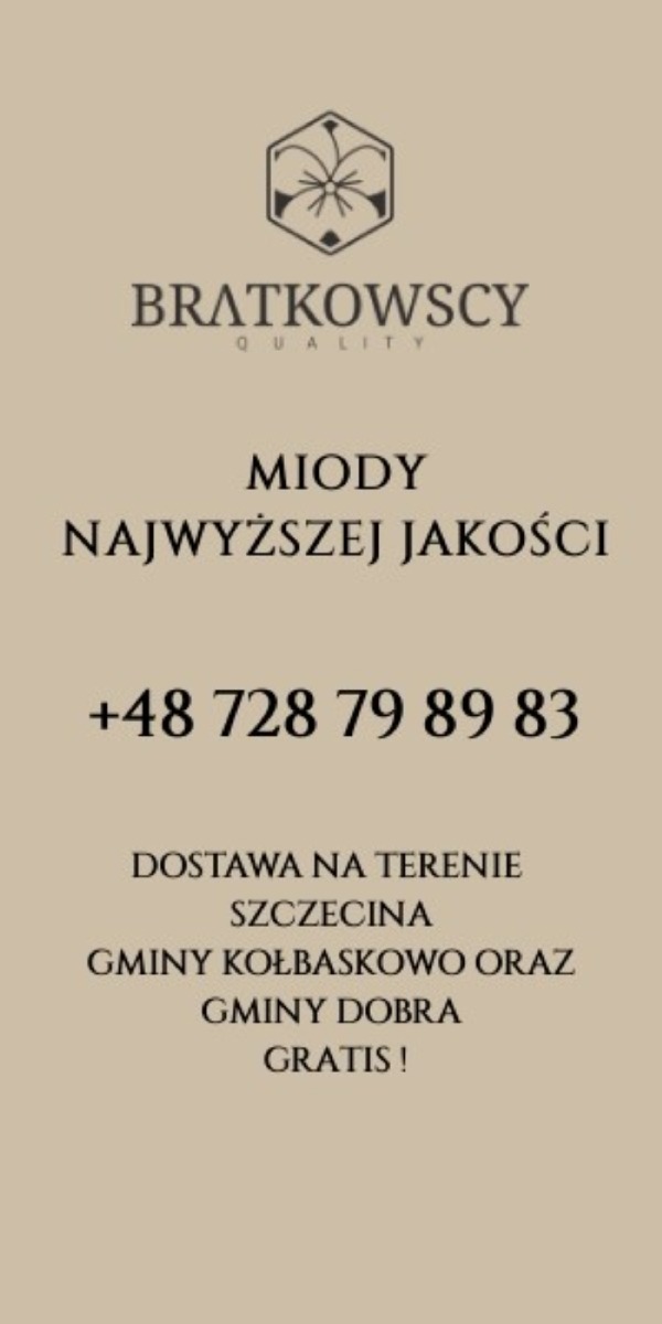 Grafika reklamowa firmy Bratkowscy oferującej miody najwyższej jakości z dostawą na terenie Szczecina, gminy Kołbaskowo i gminy Dobra, prezentująca logo firmy i numer telefonu.