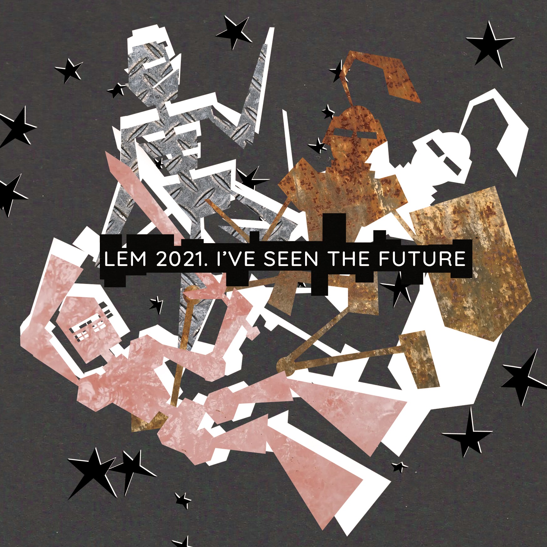 Abstrakcyjna kompozycja graficzna z teksturami metalu, rdzy i różowego marmuru na ciemnoszarym tle, wzbogacona czarnymi gwiazdami i napisem 'LEM 2021. I'VE SEEN THE FUTURE'.