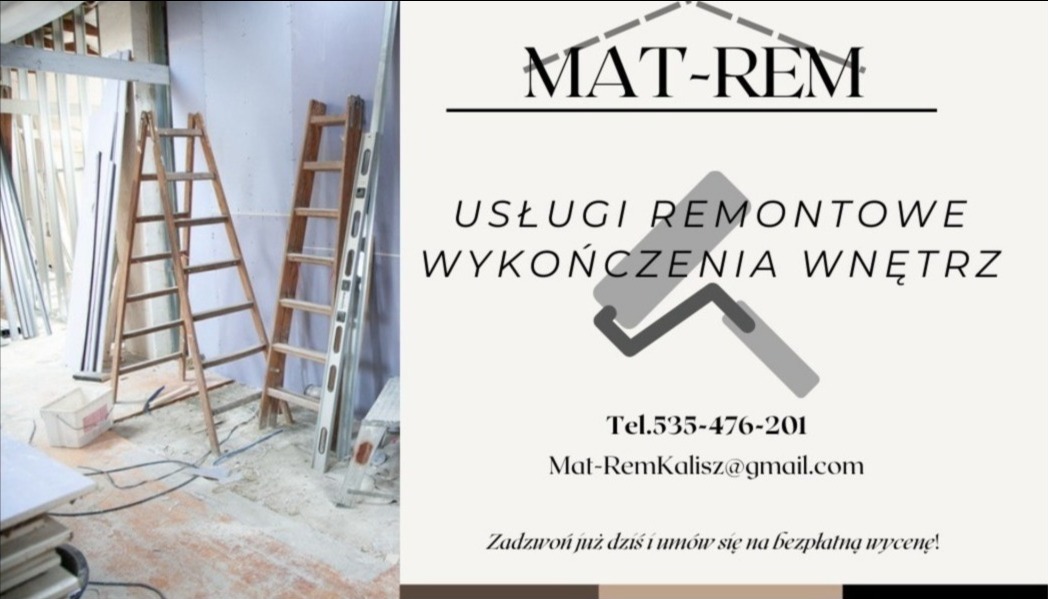 Plakat reklamowy firmy Mat-Rem z Kalisza oferującej usługi remontowe i wykończenia wnętrz, z widocznymi w tle dwoma drewnianymi drabinami i poziomnicą w trakcie remontu.
