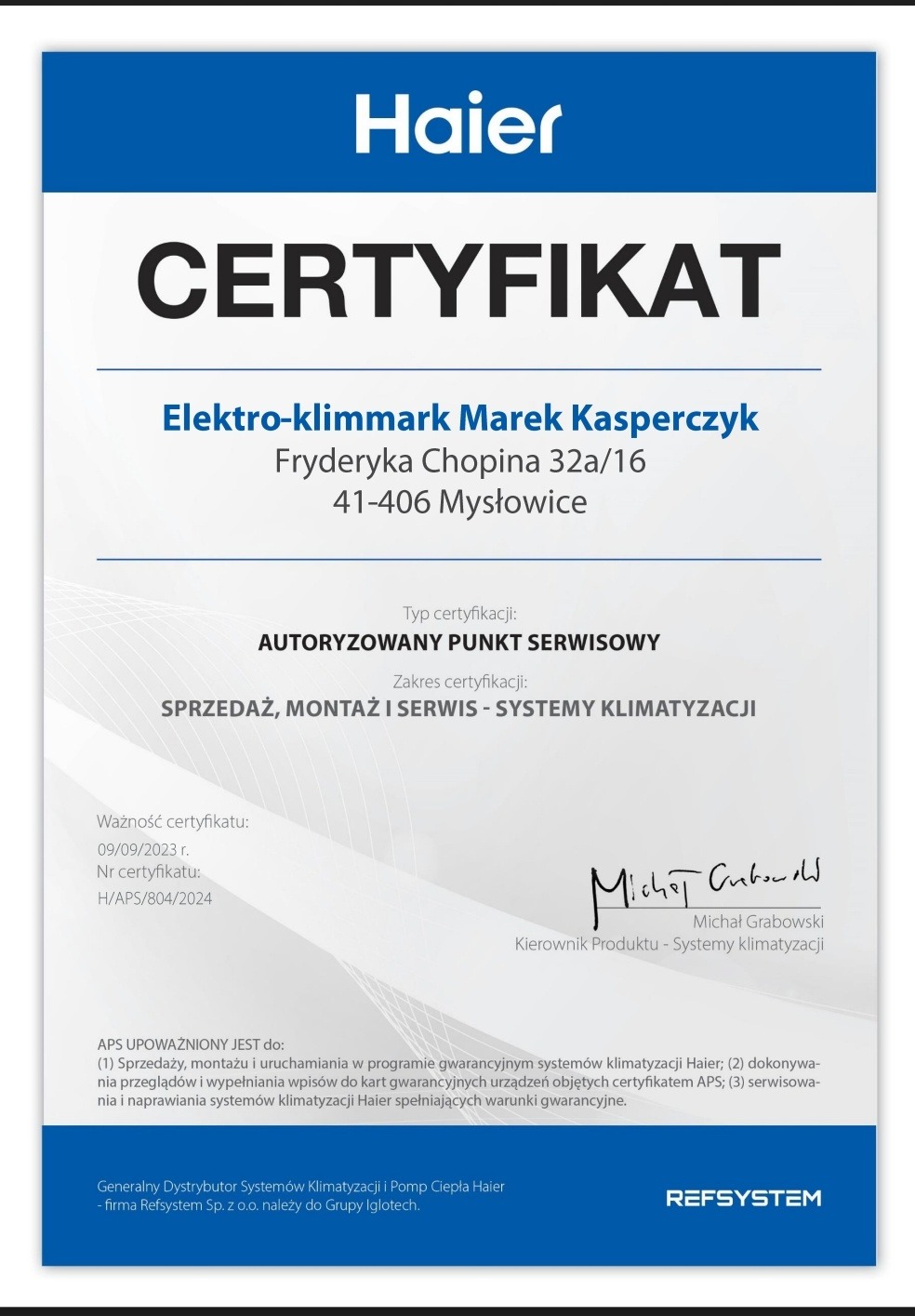 Certyfikat autoryzacji punktu serwisowego Haier dla firmy Elektro-klimmark Marek Kasperczyk, uprawniający do sprzedaży, montażu i serwisu systemów klimatyzacji, z datą ważności do 09/09/2023.