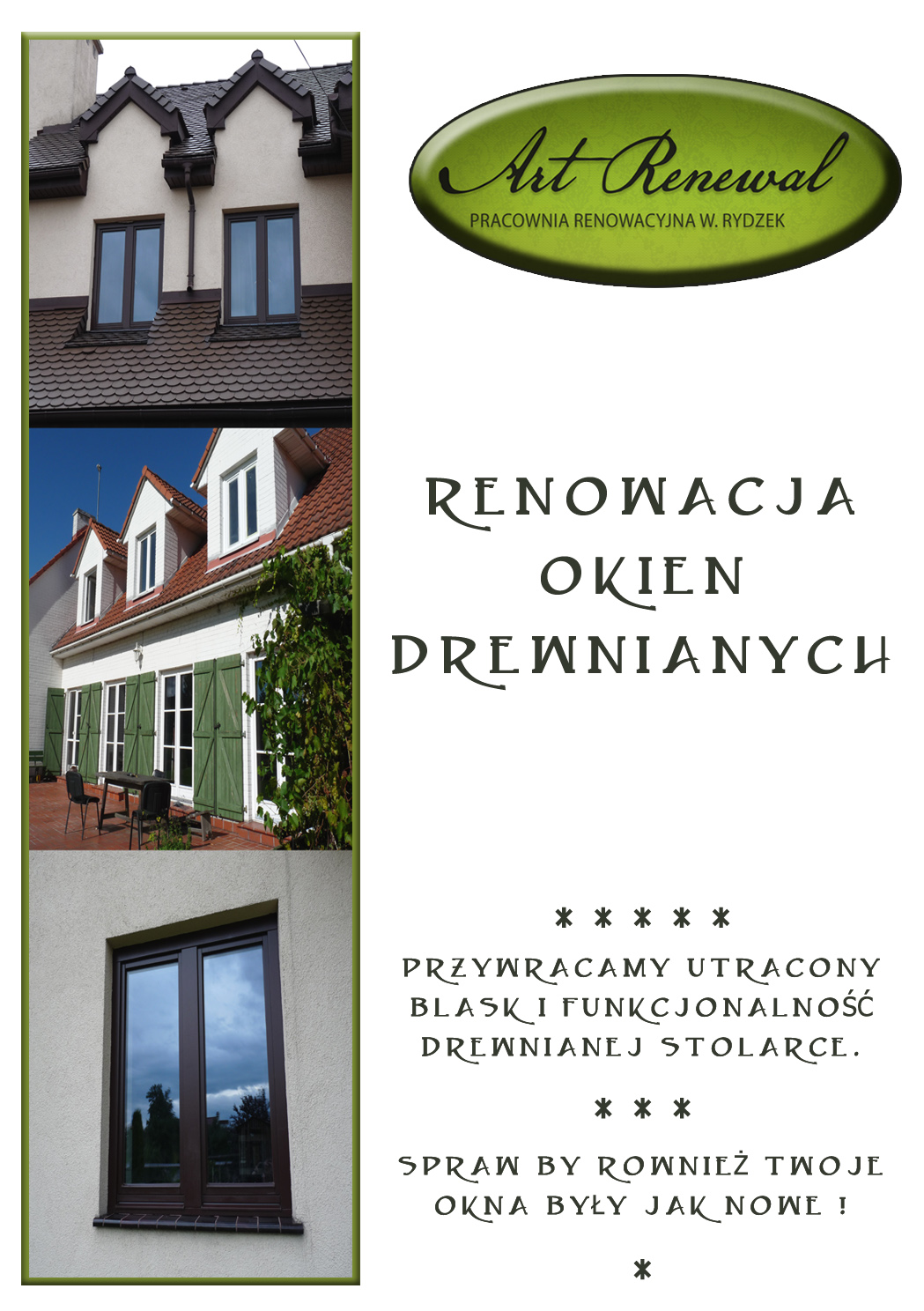 Grafika reklamowa firmy 'Art Renewal' prezentująca renowację okien drewnianych, z trzema kadrami okien w różnych budynkach oraz hasłem 'Przywracamy utracony blask i funkcjonalność drewnianej...
