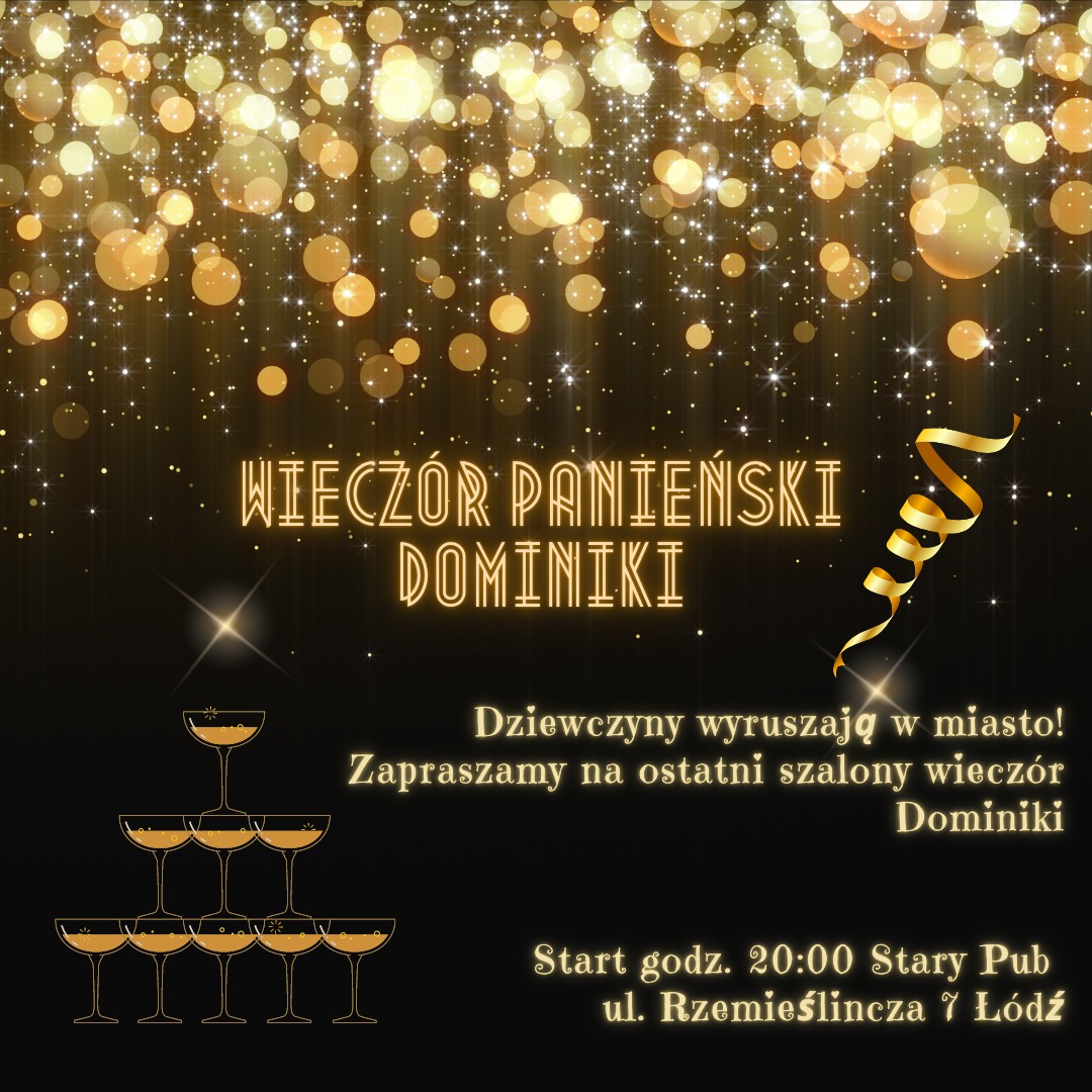 Grafika zapraszająca na wieczór panieński Dominiki, z piramidą kieliszków, złotymi konfetti i napisem w stylu retro.