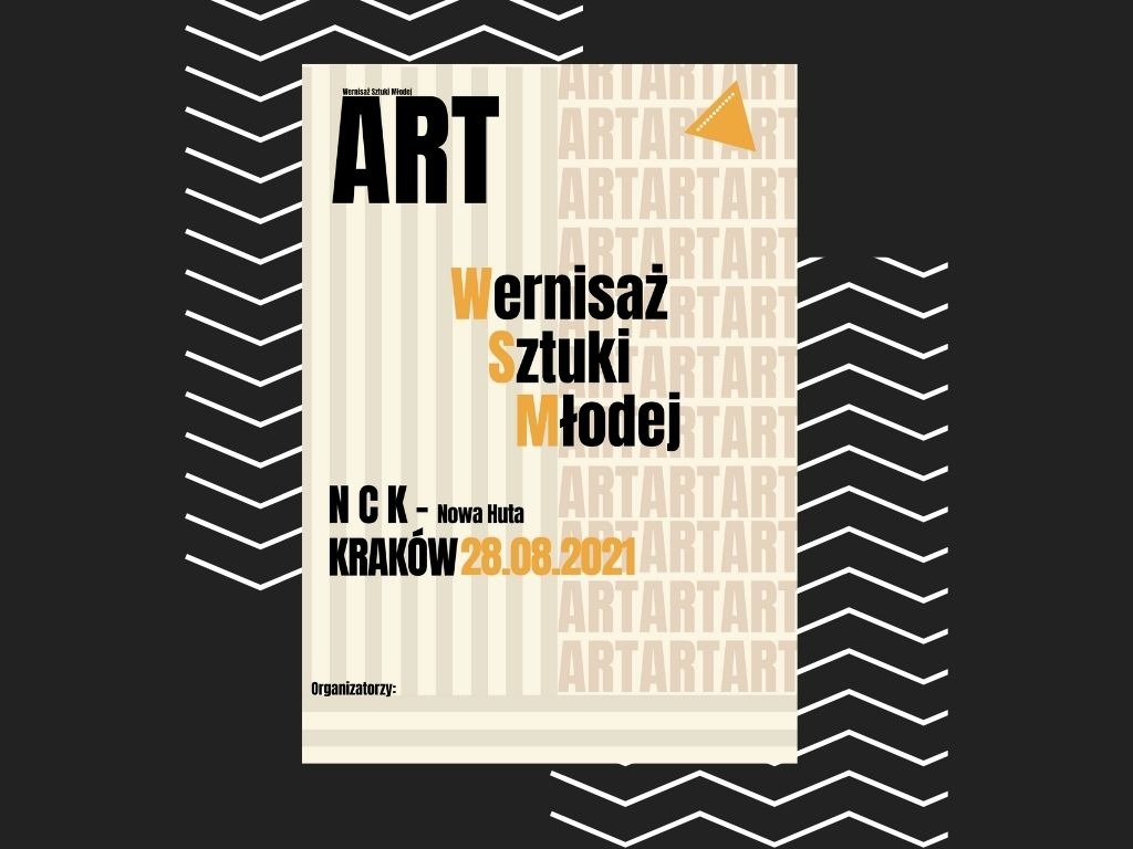 Plakat reklamowy wernisażu sztuki młodej, z geometrycznym tłem w zygzaki, z datą 28.08.2021 i napisem ART.
