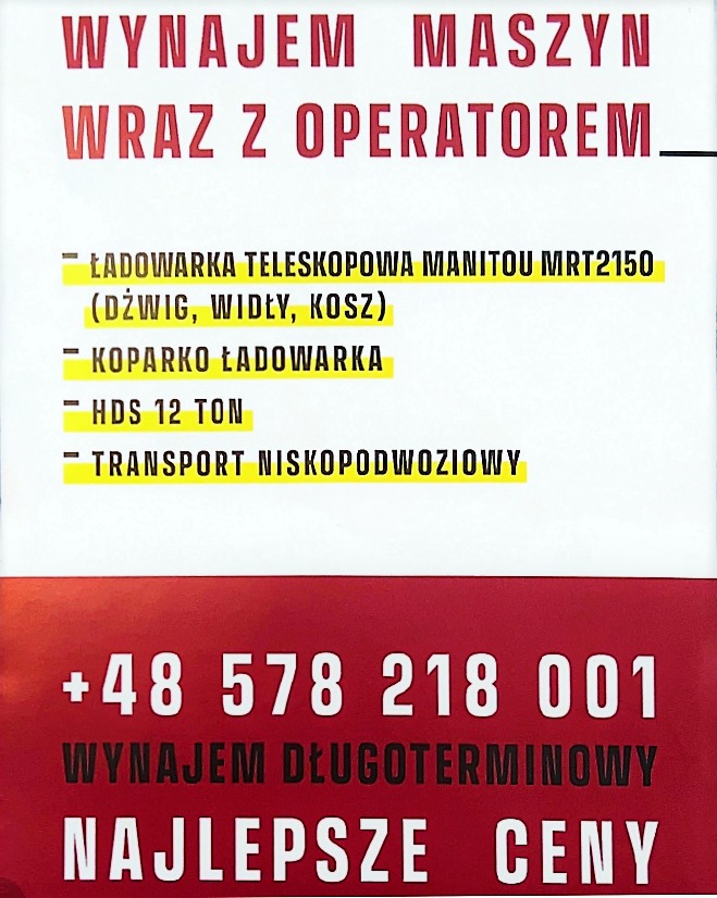 Ogłoszenie: Wynajem maszyn budowlanych wraz z operatorem, w tym ładowarka teleskopowa Manitou MRT2150, koparko-ładowarka, HDS 12 ton i transport niskopodwoziowy. Kontakt telefoniczny i oferta...