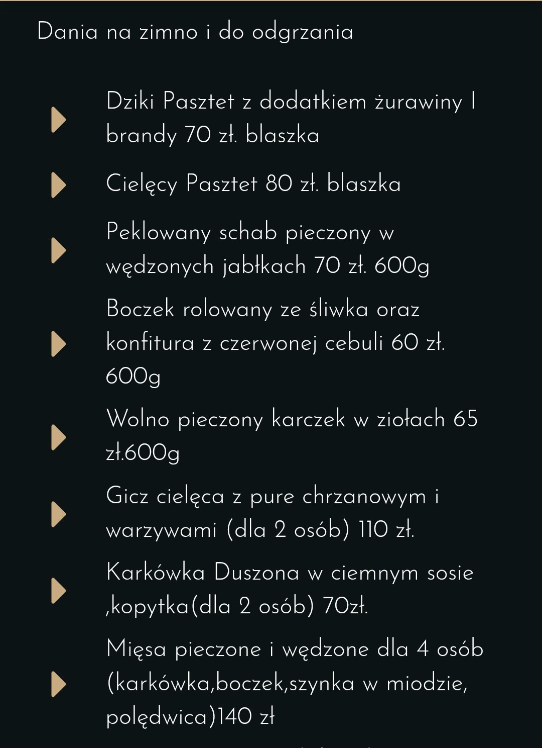 Menu dań na zimno i do odgrzania: pasztety, schab, boczek, karczek, gicz cielęca, karkówka duszona i mięsa pieczone/wędzone. Ceny i gramatura podane.