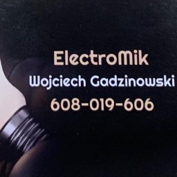 Usługi elektryczne Wojciech Gadzinowski „ElectroMik” - Firma Elektryczna Wolin