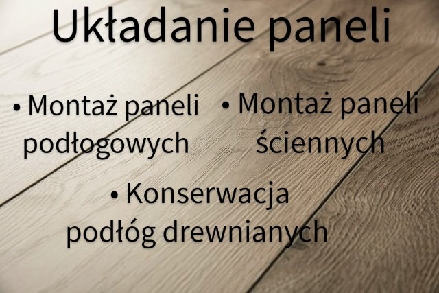 Grafika informacyjna przedstawiająca tekst 'Układanie paneli', 'Montaż paneli podłogowych', 'Montaż paneli ściennych' oraz 'Konserwacja podłóg drewnianych' na tle drewnianych paneli.