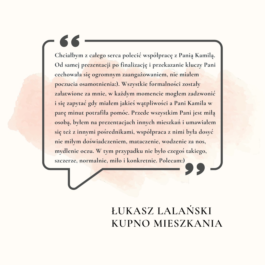 Grafika z tekstem rekomendacji współpracy z agentem nieruchomości, Łukasz Lalański poleca Panią Kamilę za zaangażowanie i pomoc w procesie zakupu mieszkania.