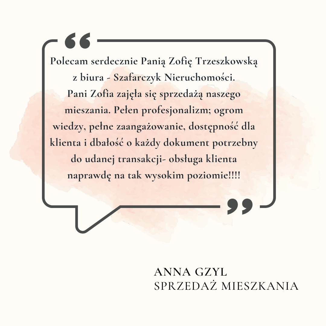 Grafika przedstawiająca pozytywną rekomendację dla Pani Zofii Trzeszkowskiej z biura Szafarczyk Nieruchomości, zaangażowanej w proces sprzedaży mieszkania, podkreślającą profesjonalizm, wiedzę...