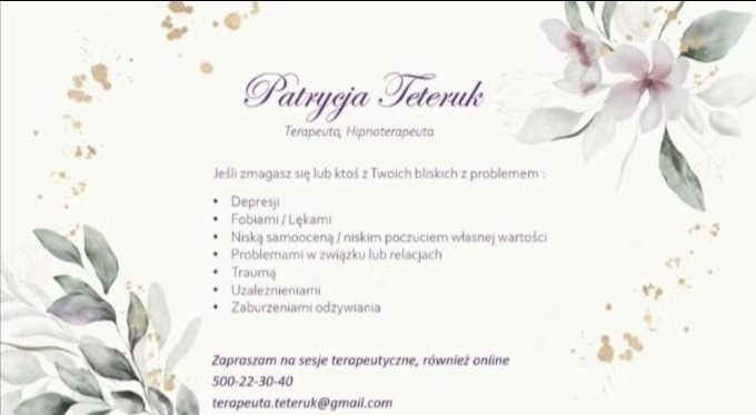 Elegancka grafika z imieniem Patrycja Teteruk, terapeuta i hipnoterapeuta, oferująca pomoc w depresji, lękach, traumach, uzależnieniach i zaburzeniach odżywiania. Kontakt: 500-22-30-40.