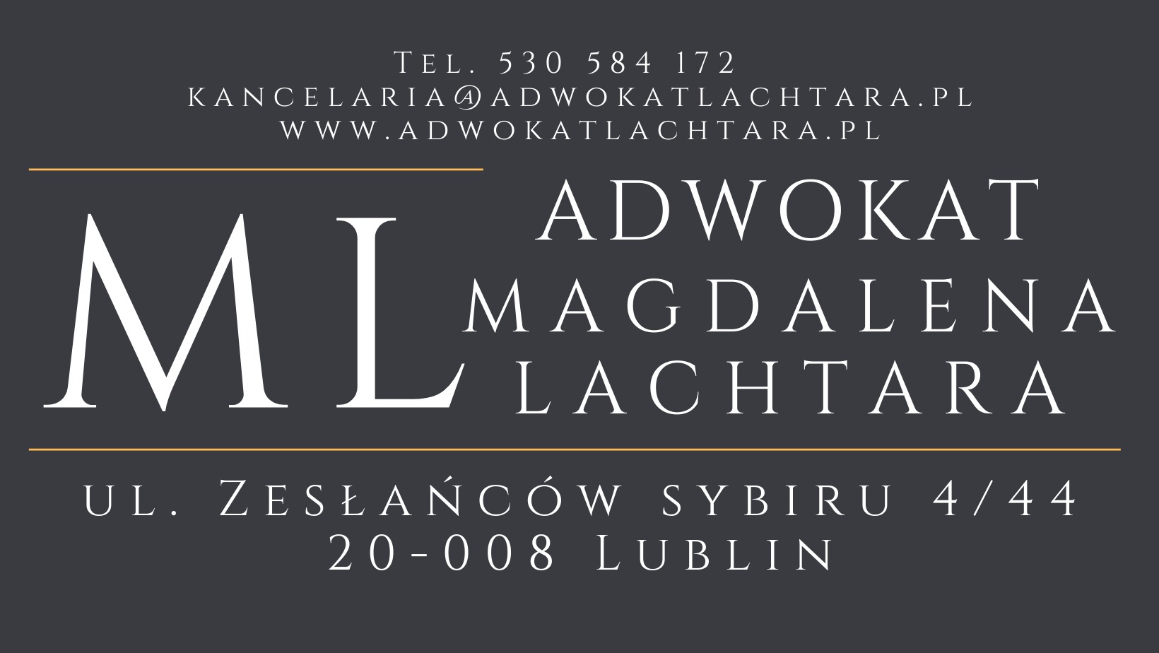Graficzne logo kancelarii prawnej z inicjałami ML, imieniem i nazwiskiem Magdalena Lachtara, adresem w Lublinie oraz danymi kontaktowymi: numerem telefonu i adresem strony internetowej.