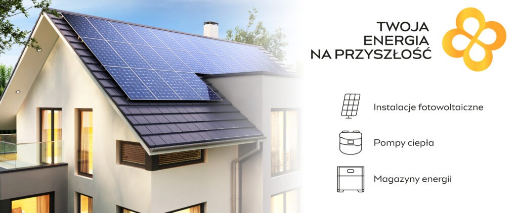 Dom jednorodzinny z panelami słonecznymi na dachu, tekst 'Twoja energia na przyszłość' i ikony instalacji fotowoltaicznych, pomp ciepła i magazynów energii po prawej stronie.