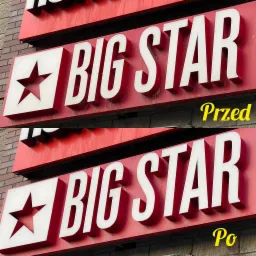Porównanie dwóch szyldów reklamowych 'BIG STAR' przed i po renowacji. Górny szyld jest bardziej wyblakły i zabrudzony, dolny odświeżony, z intensywniejszym kolorem czerwonym i czystszymi białymi...