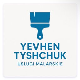 Yevhen Tyshchuk - Usługi Malarskie Piaseczno