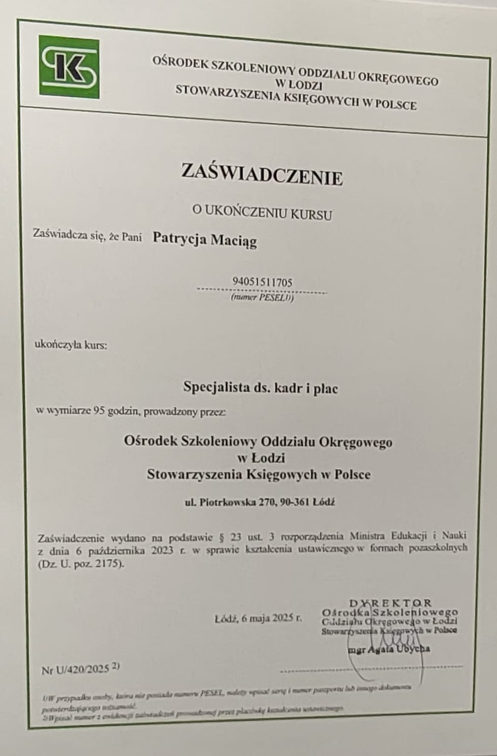 Zaświadczenie o ukończeniu kursu specjalisty ds. kadr i płac wydane przez Ośrodek Szkoleniowy Oddziału Okręgowego w Łodzi dla Patrycji Maciąg.