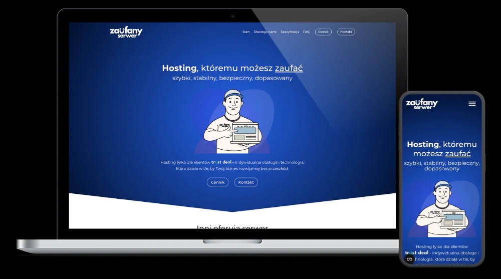 Responsywna strona www 'Zaufany Serwer' na laptopie i smartfonie. Układ strony z tekstem 'Hosting, któremu możesz zaufać' i ilustracją.