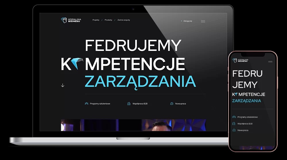 Responsywna strona internetowa 'Kopalnia Biznesu' na laptopie i smartfonie. Ciemna kolorystyka, nowoczesny design, hasło 'Fedrujemy Kompetencje Zarządzania'.