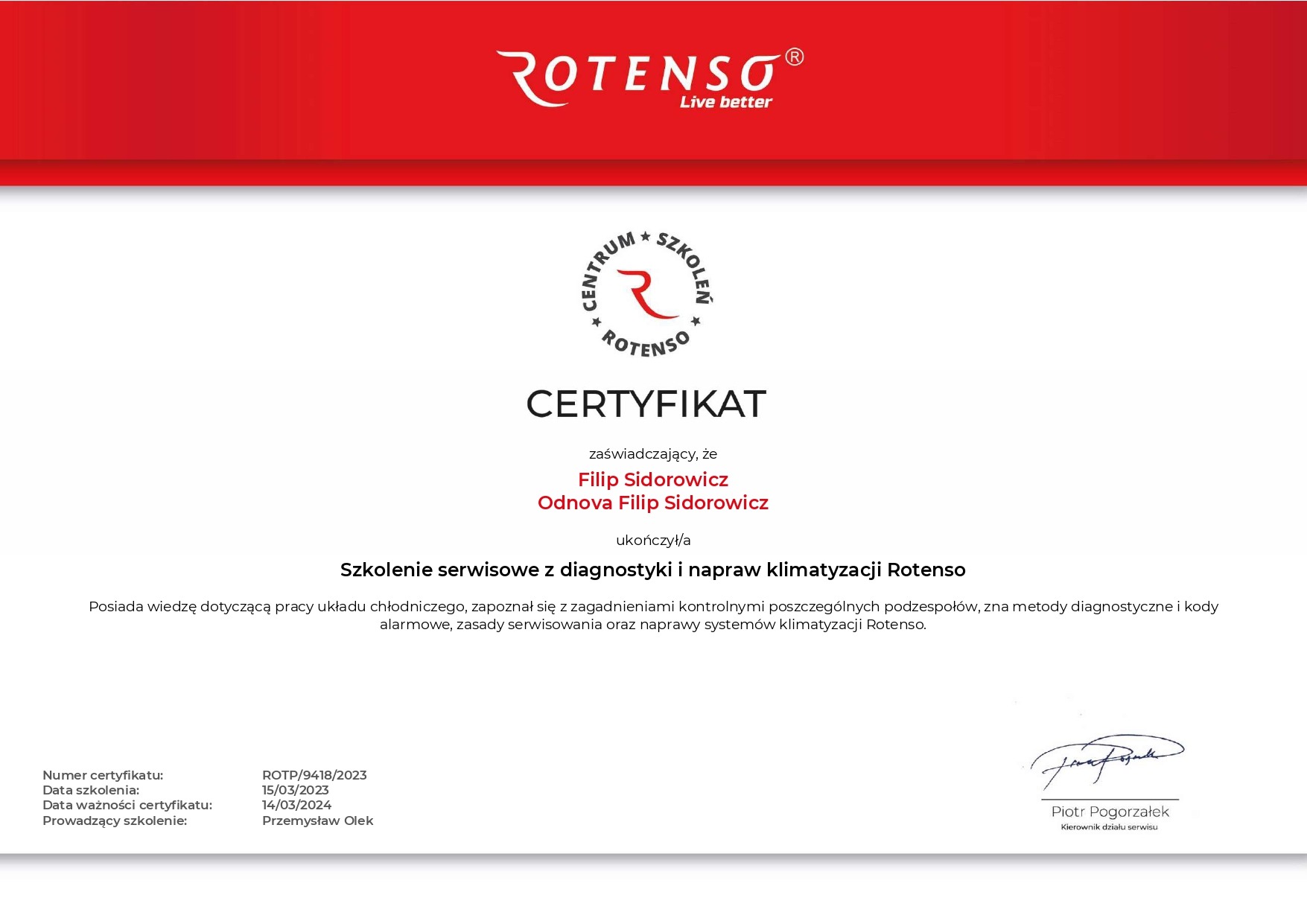 Certyfikat ukończenia szkolenia serwisowego z diagnostyki i naprawy klimatyzacji Rotenso dla Filipa Sidorowicza, z datą ważności 14.03.2024, podpisany przez kierownika działu serwisu Piotra...