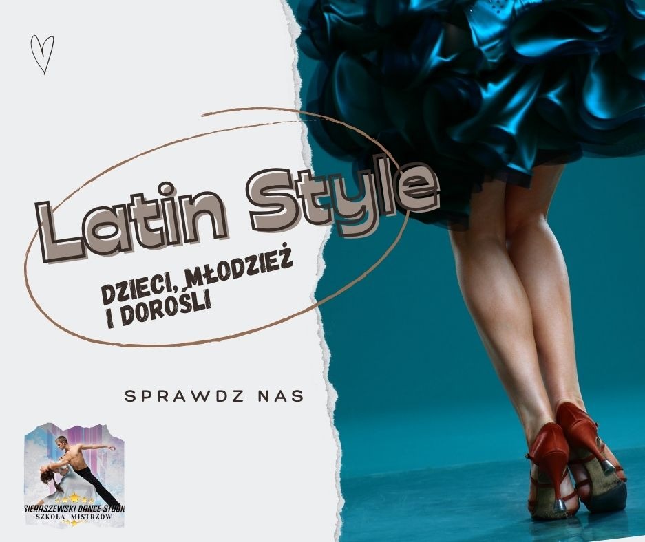 Grafika reklamowa: nogi tancerki w czerwonych butach do tańca, napis 'Latin Style', informacja o zajęciach dla dzieci, młodzieży i dorosłych, logo studia tańca.