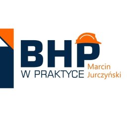 BHP W PRAKTYCE MARCIN JURCZYŃSKI - Szkolenia BHP Ułęż