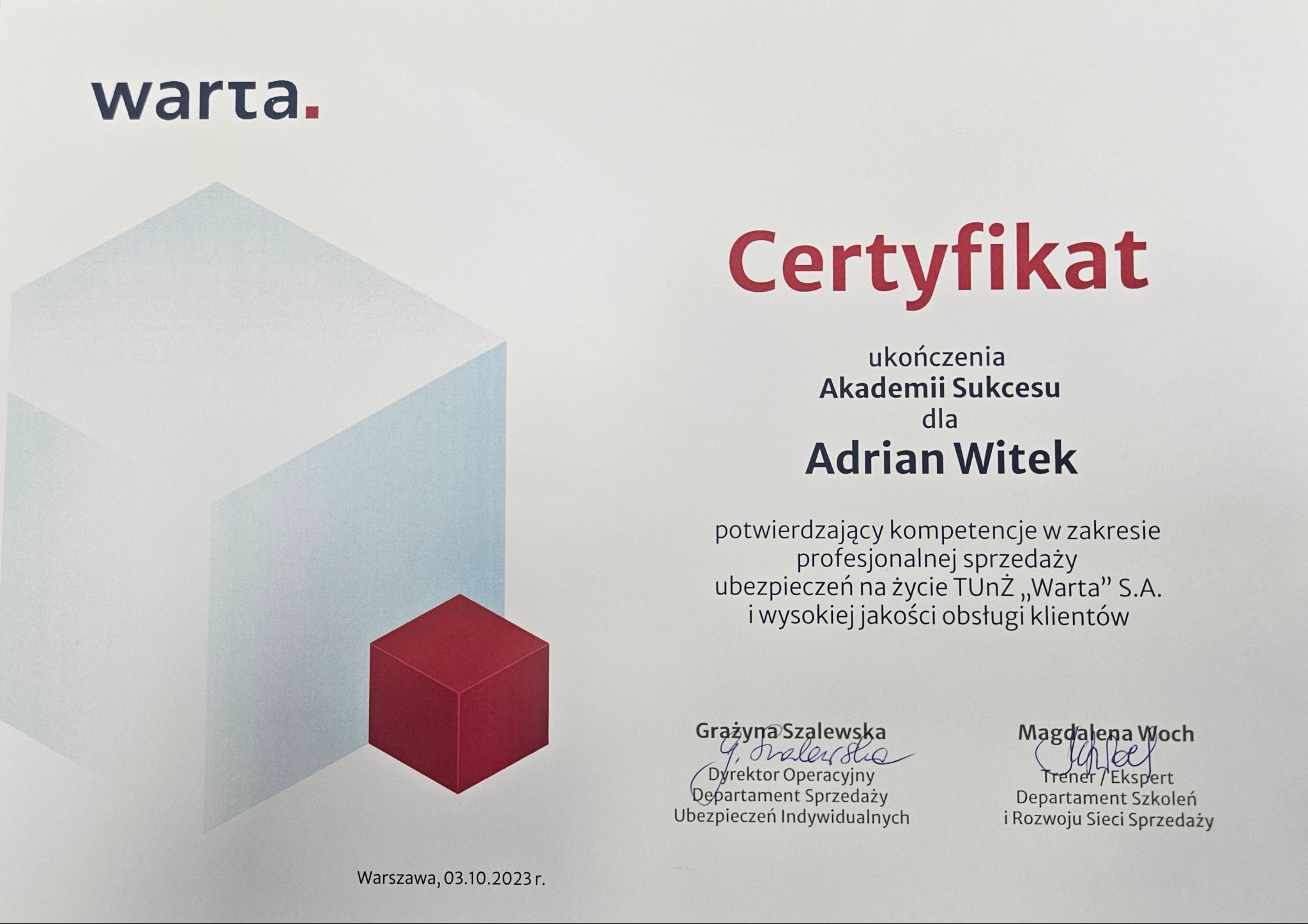 Certyfikat ukończenia Akademii Sukcesu dla Adriana Witka, potwierdzający kompetencje w sprzedaży ubezpieczeń na życie, wydany przez Warta S.A., z podpisami Grażyny Szalewskiej i Magdaleny Woch,...