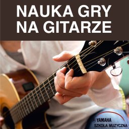 Nauka gry na Gitarze Klasycznej, akustycznej, ukulele