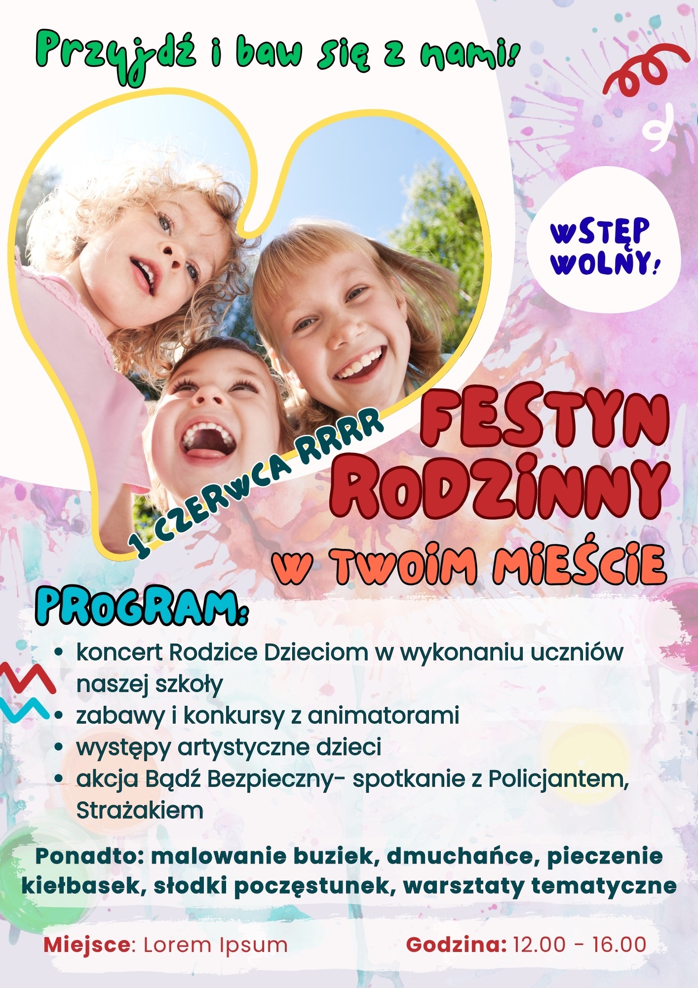 Plakat zapraszający na festyn rodzinny 1 czerwca. Uśmiechnięte dzieci i program atrakcji, m.in. koncert, zabawy, malowanie buziek. Wstęp wolny, Lorem Ipsum.