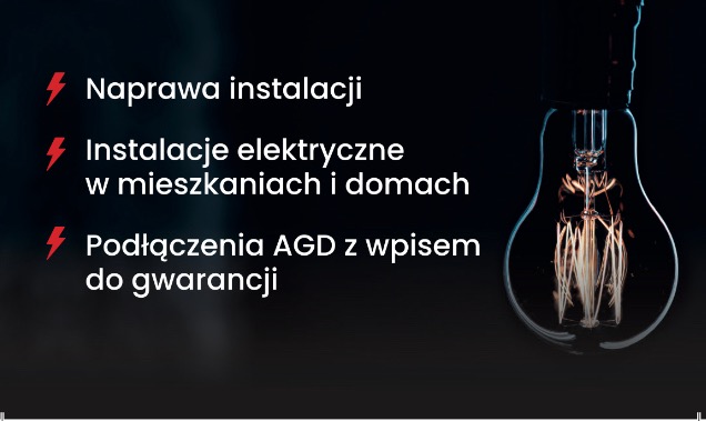 Grafika z tekstem: Naprawa instalacji, Instalacje elektryczne w mieszkaniach i domach, Podłączenia AGD z wpisem do gwarancji, obok widoczna żarówka na ciemnym tle.