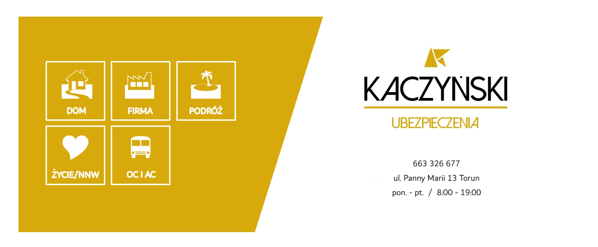 Grafika reklamowa firmy ubezpieczeniowej Kaczynski Ubezpieczenia, z ikonami reprezentującymi ubezpieczenia domu, firmy, podróży, życia i OC/AC, na złotym tle.
