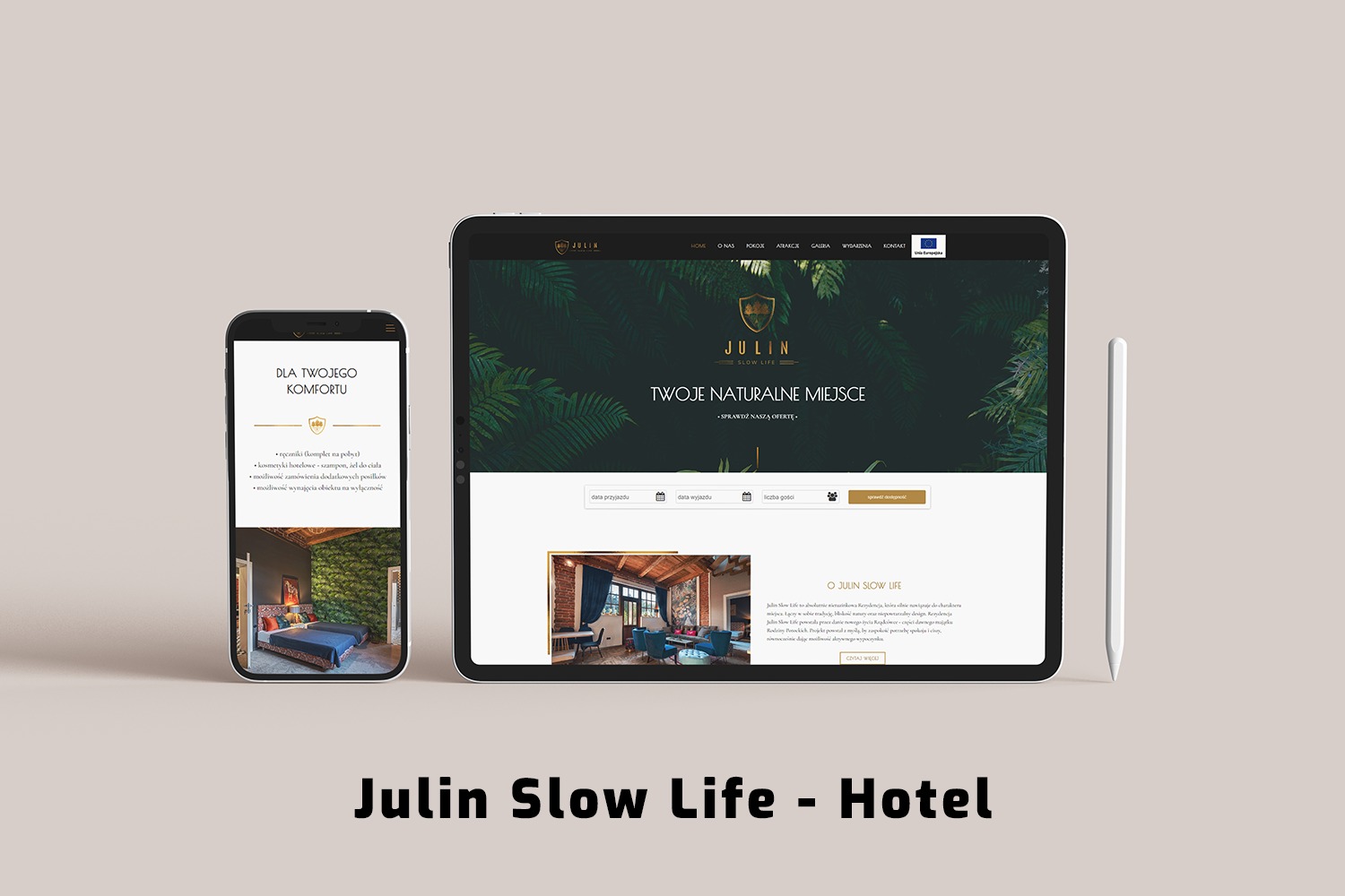 Responsywna strona internetowa hotelu Julin Slow Life wyświetlana na tablecie i smartfonie, z widocznym stylusem obok tabletu.