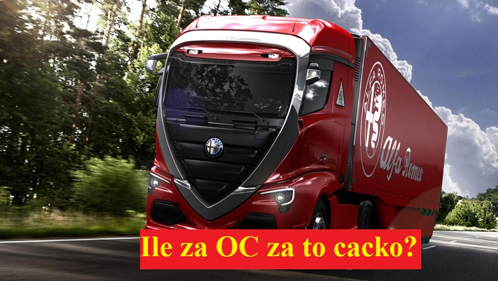 Czerwony, futurystyczny ciągnik siodłowy Alfa Romeo na drodze, z napisem 'Ile za OC za to cacko?' sugerującym zapytanie o koszt ubezpieczenia.