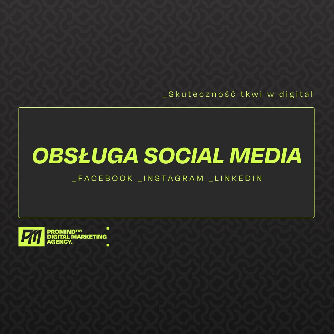 Grafika z neonowo-zielonym napisem 'OBSŁUGA SOCIAL MEDIA' w prostokątnej ramce na ciemnoszarym tle z subtelnym geometrycznym wzorem. Pod napisem wymienione platformy: Facebook, Instagram, LinkedIn.