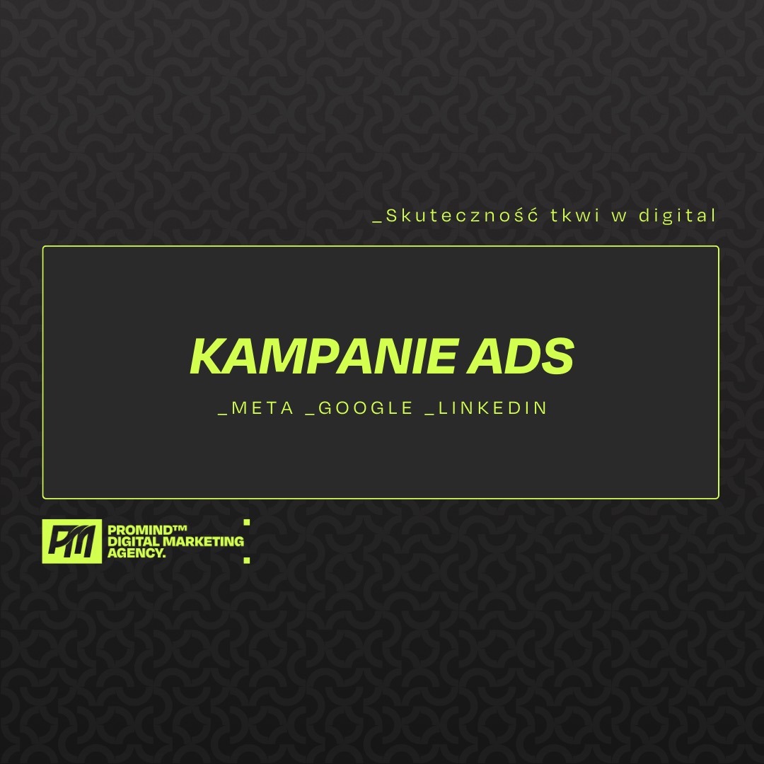 Grafika reklamowa z hasłem 'Kampanie ADS' i informacją o targetowaniu na platformach Meta, Google i LinkedIn, na ciemnym tle z wzorem, w ramce w kolorze limonkowym, z logo agencji digital...