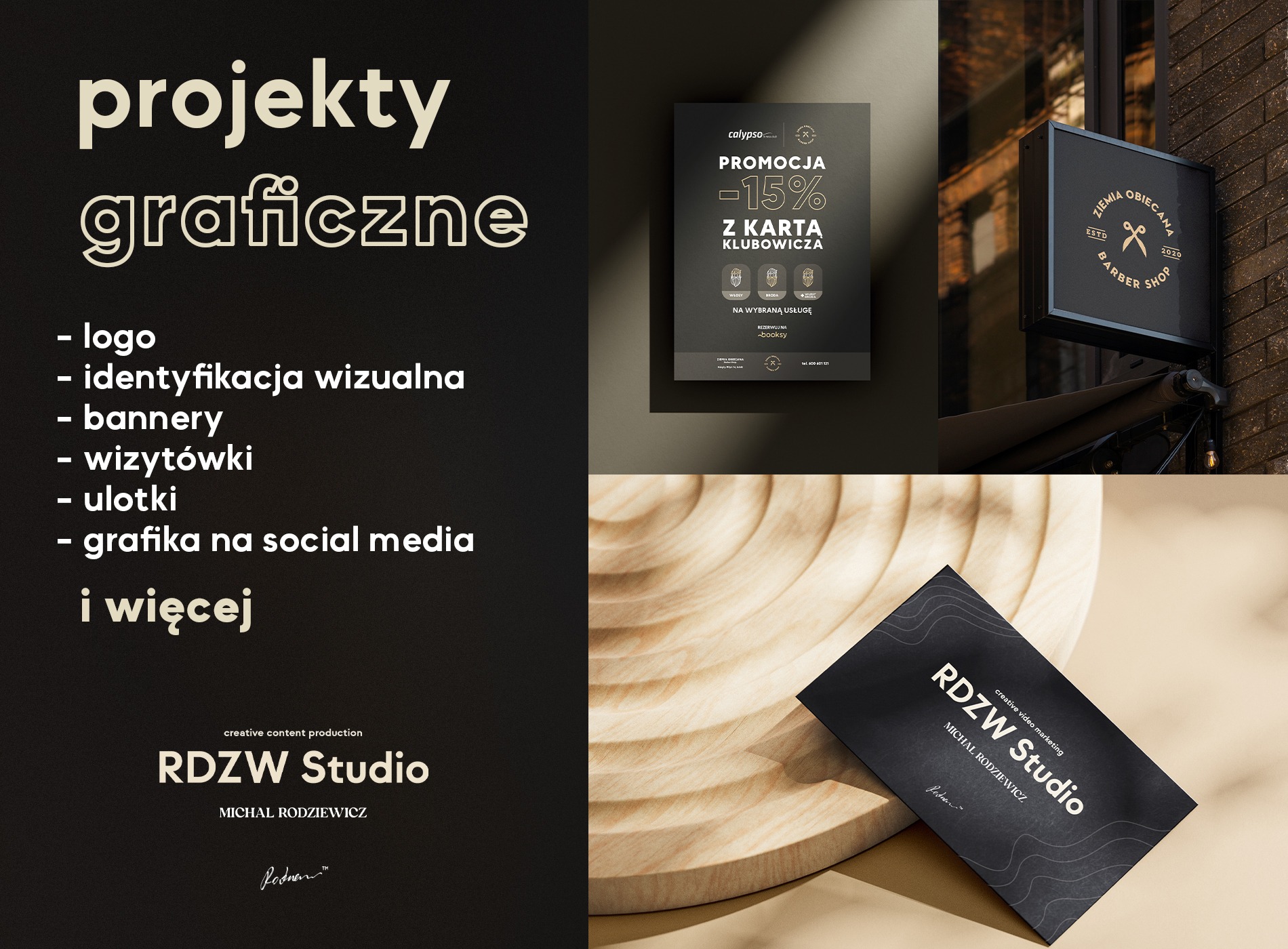 Zestawienie projektów graficznych: logo barber shopu na szyldzie, ulotka promocyjna salonu kosmetycznego, wizytówka studia RDZW na drewnianej tacy, branding RDZW Studio. Prezentacja portfolio.