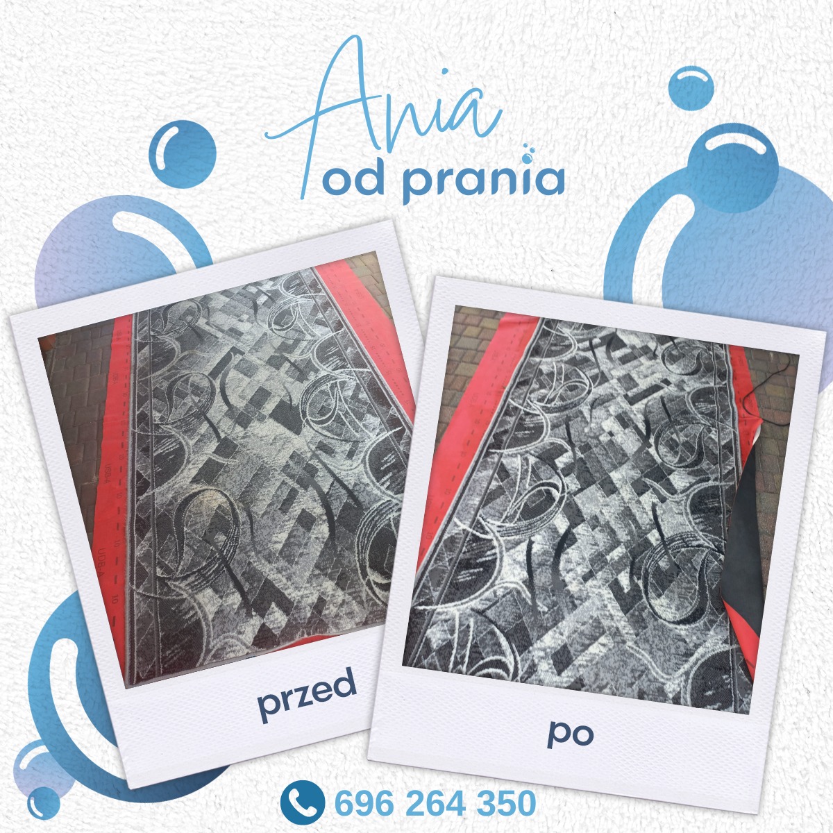 Dwa zdjęcia dywanu z geometrycznym wzorem, oprawione w stylu polaroid, pokazujące stan 'przed' i 'po' czyszczeniu, z widocznym numerem telefonu i napisem 'Ania od prania' w tle.